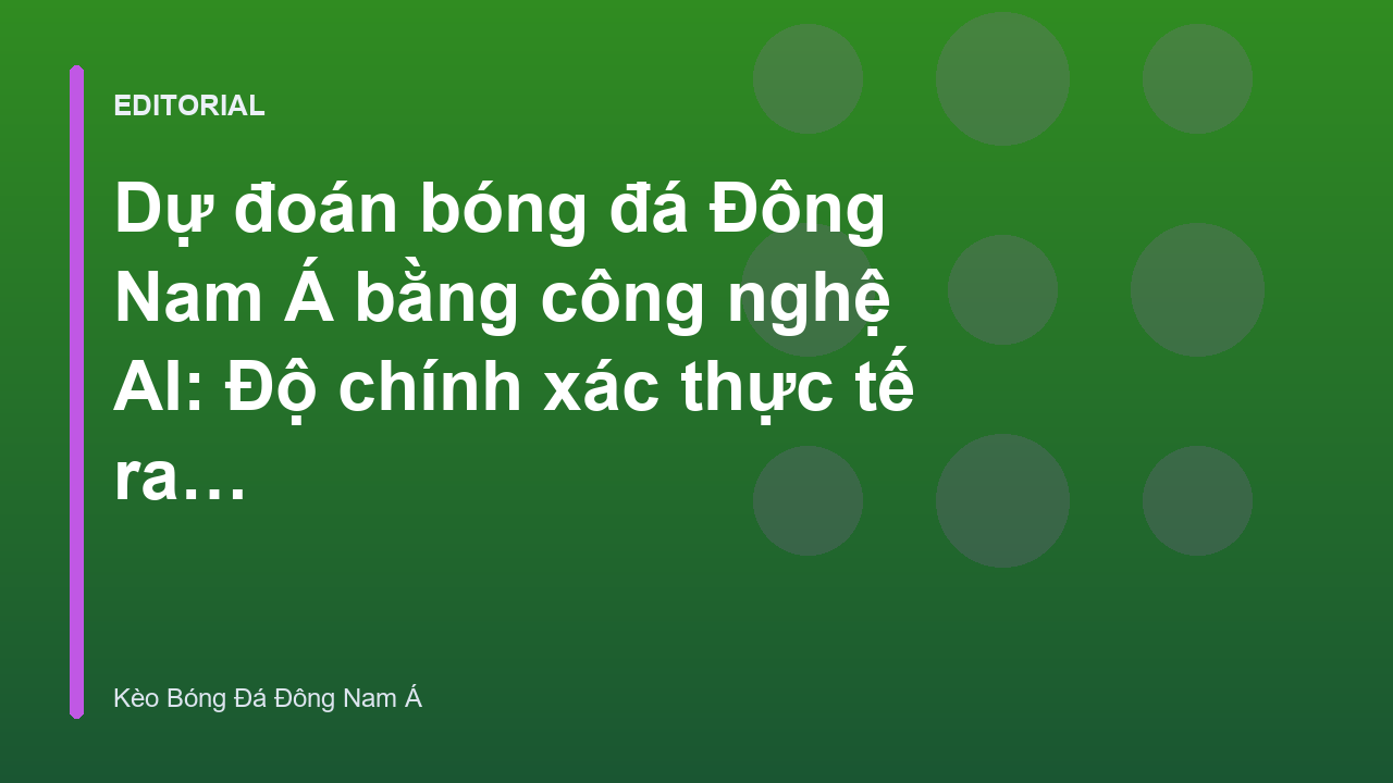 Công nghệ AI hỗ trợ dự đoán bóng đá
